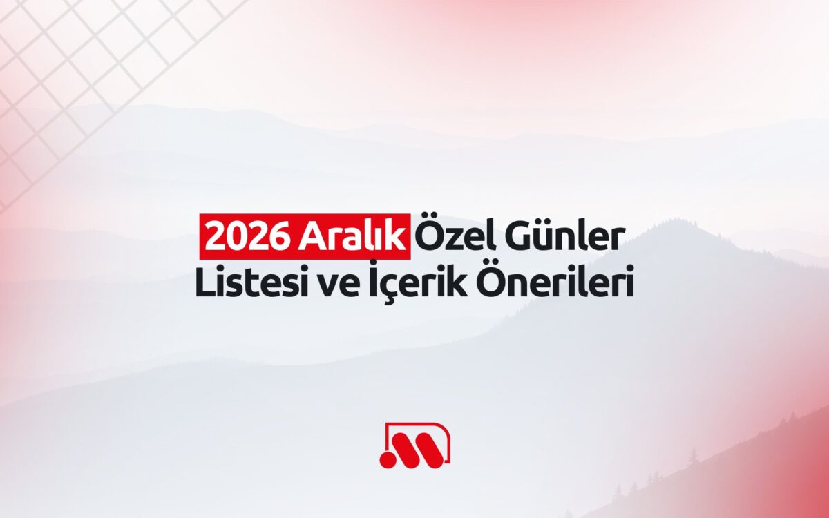 2026 Aralık Özel Günler Listesi ve İçerik Önerileri
