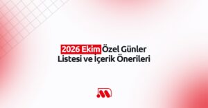 2026 Ekim Özel Günler Listesi ve İçerik Önerileri